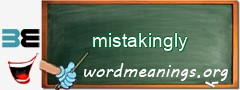 WordMeaning blackboard for mistakingly